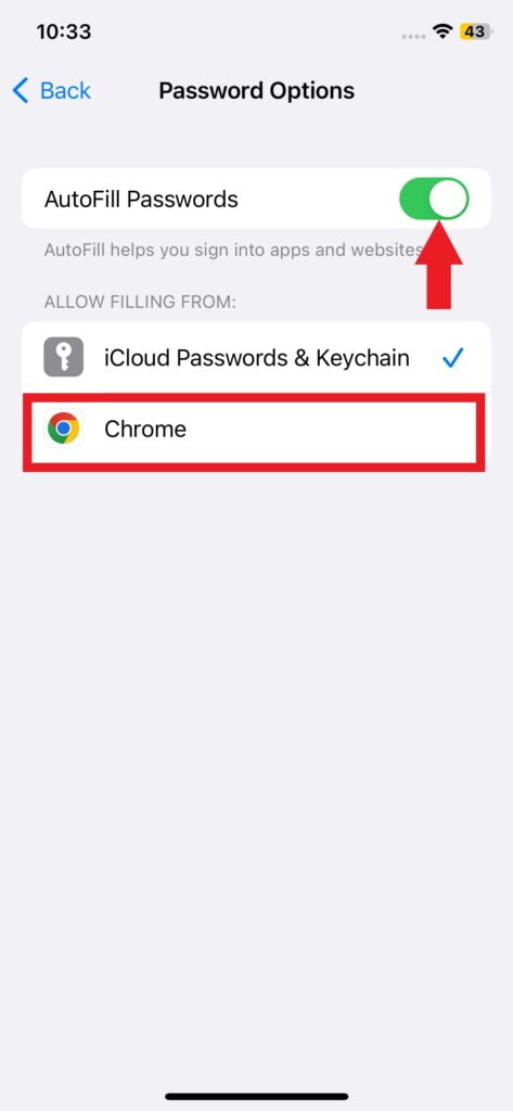 Turn on the AutoFill Passwords and Chrome option